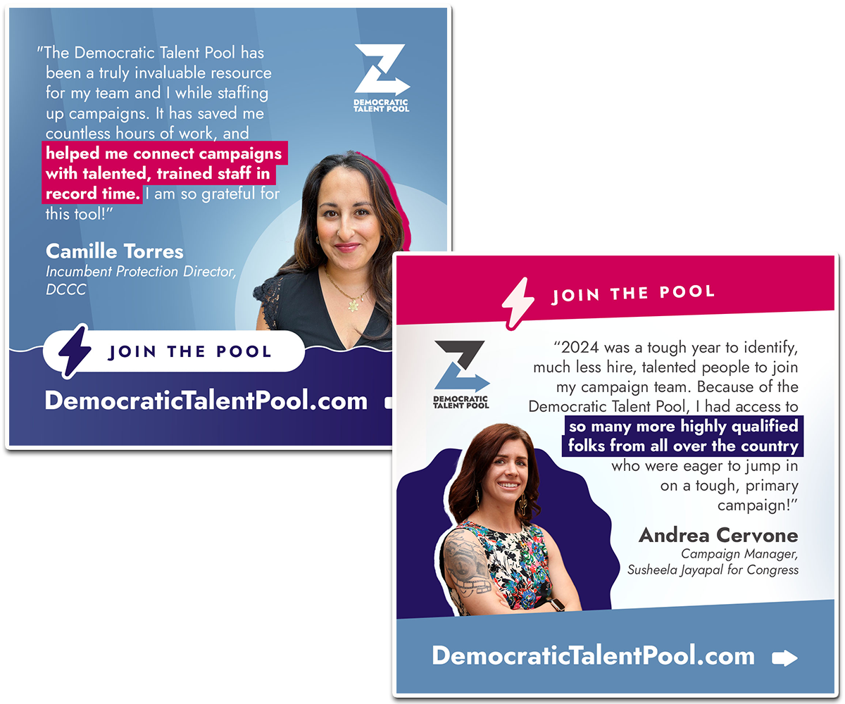 Two graphics with photos and quotes from people endorsing the Democratic Talent Pool.
